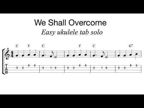 free easy ukulele tablature sheet music we shall overcome youtube we shall overcome sheet music