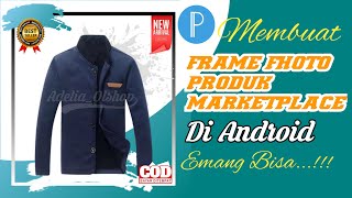 Cara membuat frame foto produk di android || tutorial pixelLab screenshot 3