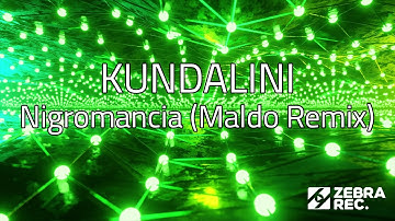KUNDALINI - Nigromancia (Maldo Remix)