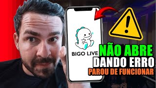 Bigo Live Não Abre Ou Parou De Funcionar No Celular? Aprenda A Resolver