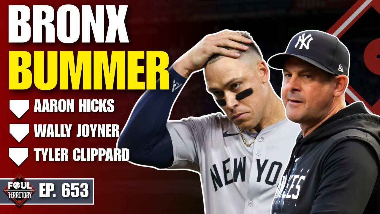 Aaron Hicks, Wally Joyner & Tyler Clippard join; Red Sox take 3 of 4 in New York | Foul Territory