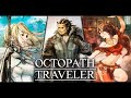 [FINALE part 3] Octopath Traveler - Episode 67 - Afternoon Gaming Times
