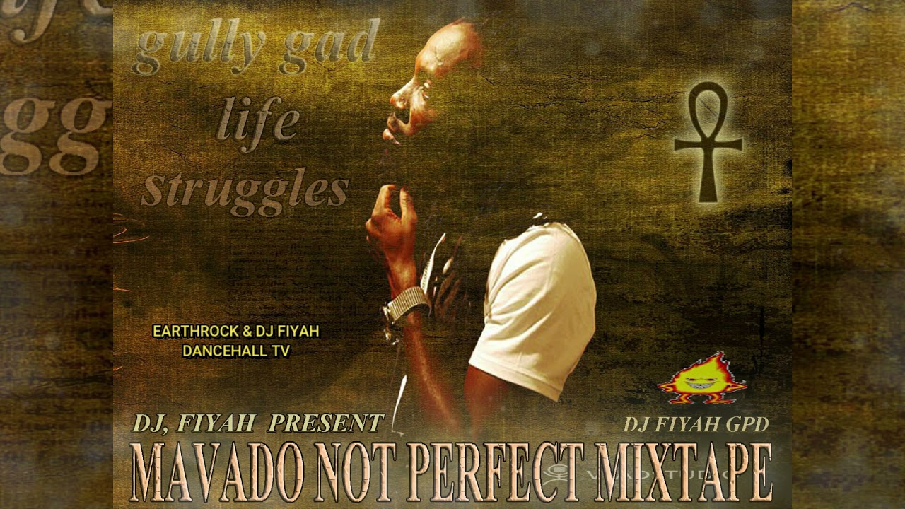 mavado - not perfect - mixtape 2021