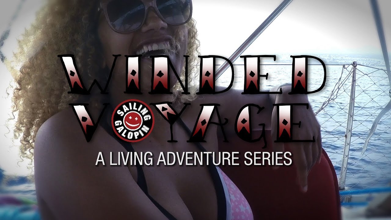 Winded Voyage 3 | Episode 9 | How To Make A Hot Sailing Video