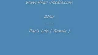 2Pac - Pac&#39;s Life ( Remix )