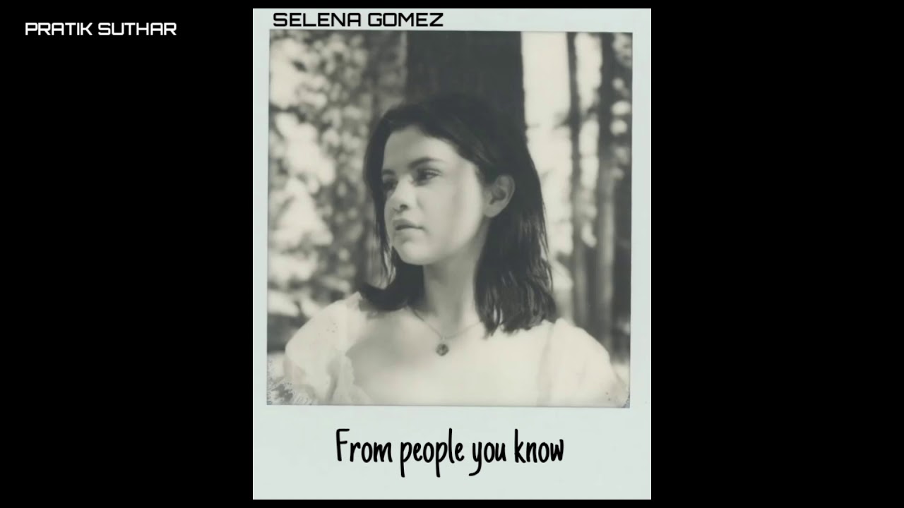 People you know - Selena Gomez (lyrics status) - YouTube