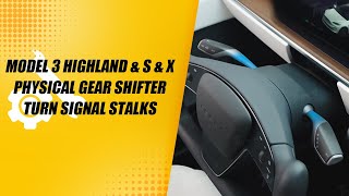 Model 3 Highland & S & X Physical Gear Shifter Turn Signal Stalks Installation Video