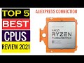 Top 5 Best CPUs review in 2021