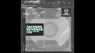 Jackers Revenge - Could You Be Loved (Original Mix)