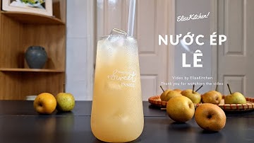 Công thức nước ép lê không bị thâm | Delicious pear juice recipe | EliseKitchen