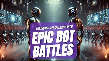 🔥CallAssistant.AI vs. MissNoCalls - Epic Bot Battles - The Ultimate AI Showdown!🔥