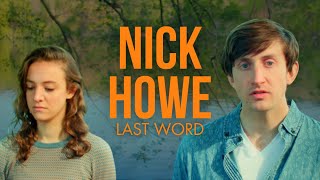 Nick Howe - Last Word
