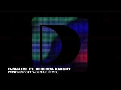 D-Malice feat. Rebecca Knight - Poison (Scott Wozn...