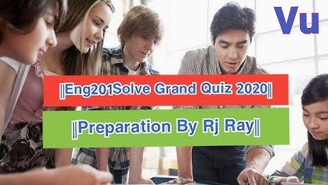 ||Eng201 Solve Grand 2020||Preparation file by Rj Ray Afzal||