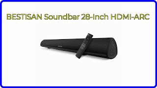 REVIEW (2026): BESTISAN Soundbar 28-Inch HDMI-ARC. ESSENTIAL details.