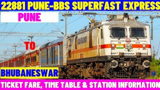 22881 | Pune to Bhubaneswar | Superfast Express | Ticket Fare, Time Table & Station Info…