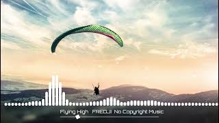 Flying High Fredji Vlog Music