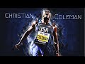 Christian Coleman | Sprint montage