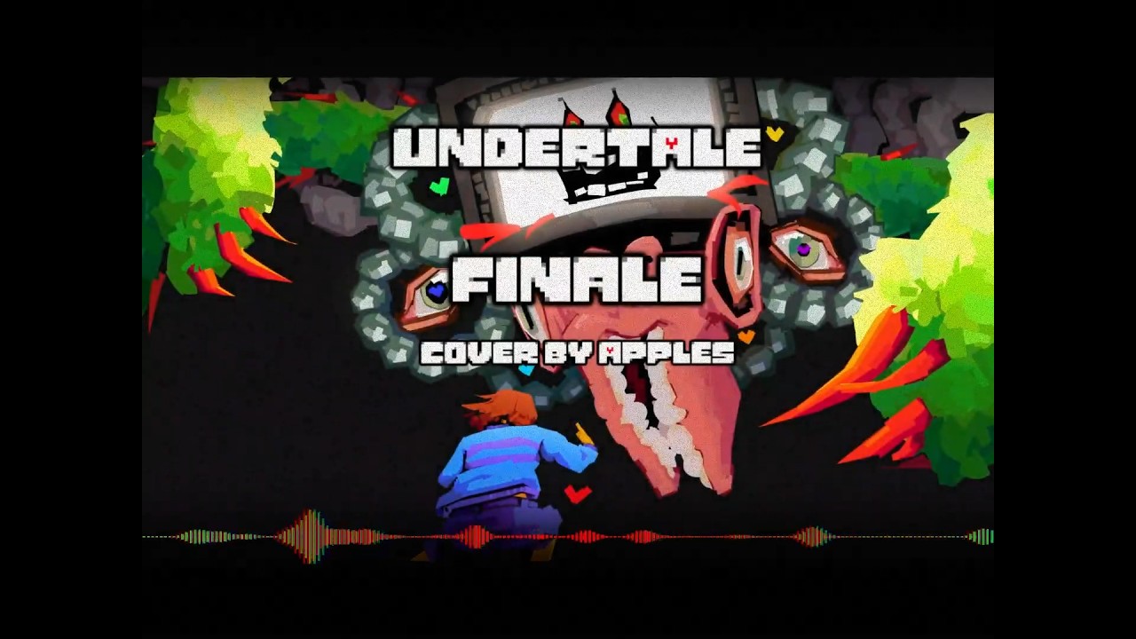 Undertale - Finale (Cover/Remix by Apples)