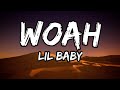 Lil baby - woah lyrics (official music video)