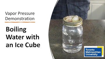 Boiling Water with an Ice Cube: Demonstration of Vapor Pressure