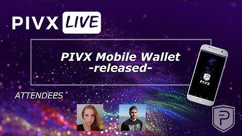 PIVX LIVE: Mobile Wallet Release