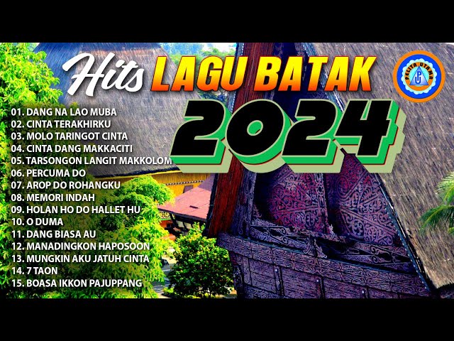 Lagu Pop Batak - Hits Lagu Batak 2024 - Dang Na Lao Muba || FULL ALBUM BATAK class=