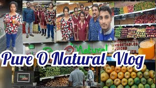 Pure O Natural Vlog