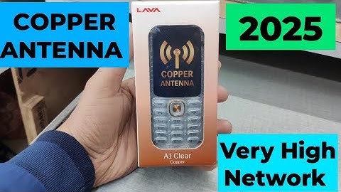 Lava A1 Clear || Copper Antenna || Unboxing Video 😱 4G Keypad Phone 2025