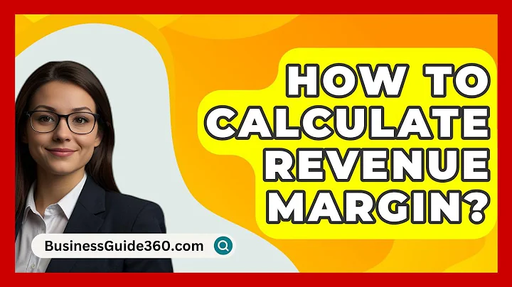 How To Calculate Revenue Margin? - BusinessGuide360.com