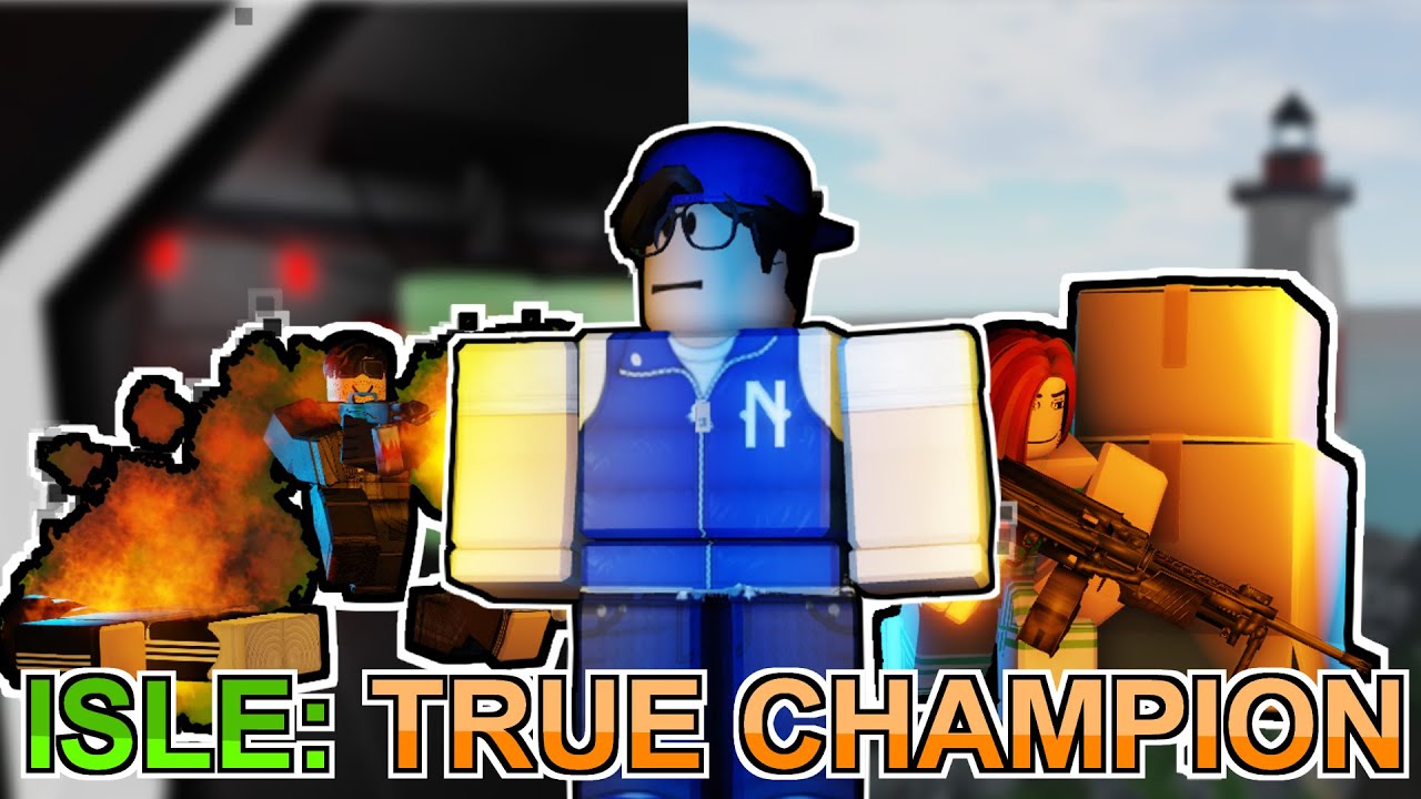 ROBLOX Isle True Champion 1 2 YouTube 