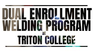 Innovate 208 | Dual Enrollment Welding Program at Triton College