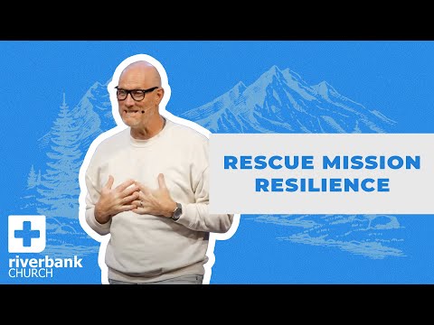 Rescue Mission Resilience | Faithful (Part 3) | Chris Goeppner
