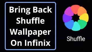 How to Bring Back Shuffle/Changing Wallpaper option on Infinix Phones | InfinixTips | A U R screenshot 3