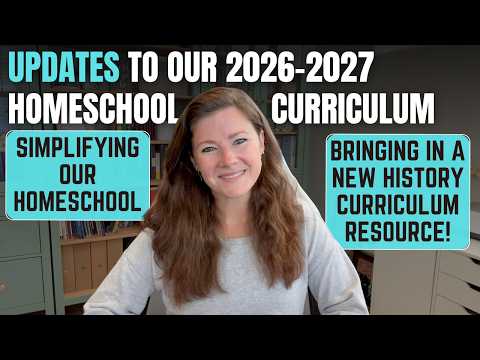 *Updates* to Our Curriculum Picks || 2026-2027 School Year || 2nd & 4th Grade Homeschool