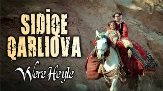 Sıdiqe Qarliova - Were heyle Resimi