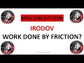 Misconception: Irodov Work Problem [Wrong Question in FIITJ** AITS]