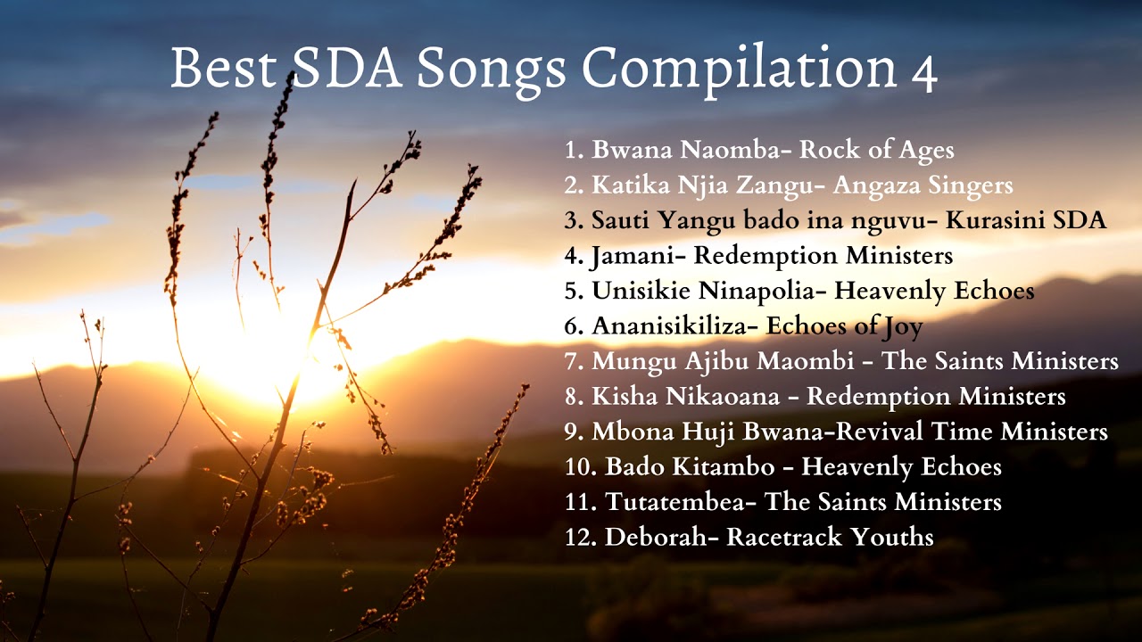 Best SDA Songs Compilation 4  Best SDA Music