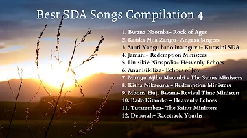 Best SDA Songs Compilation 4- Best SDA Music