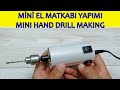 Mini El Matkabı Yapımı (mini hand drill making dıy, kendin yap DC 775 motor ve su borusundan)