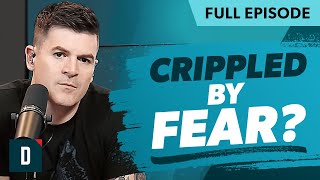 Are You Being Crippled by Fear?