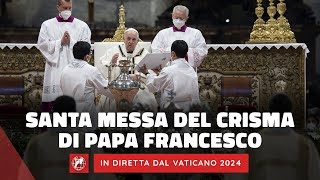 🔴LIVE | Messa Crismale presieduta da Papa Francesco | 28 marzo 2024