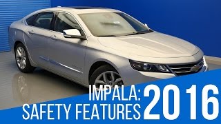 2016 Chevrolet Impala: Safety Features