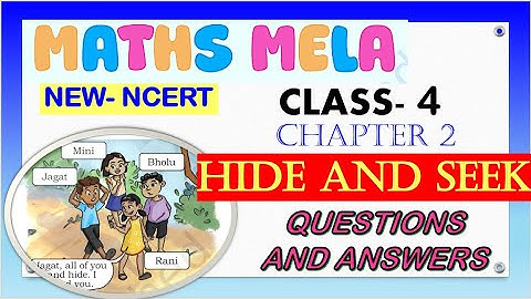 Maths Mela | Class 4| Chapter 2- Hide and Seek New NCERT #class4 #maths #newncertbooks