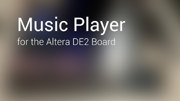 Music Player on the Altera DE2 Board