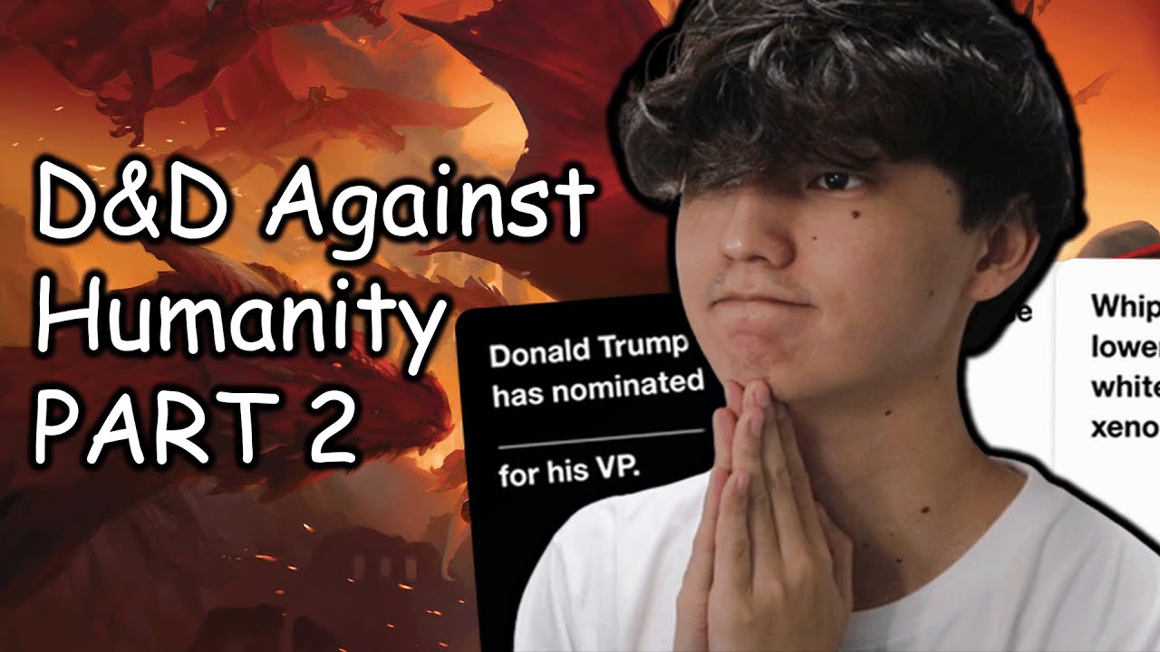 Playing D&D with CARDS AGAINST HUMANITY instead of dice... AGAIN YouTube
