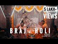 Braj ki holi  documentary  2021 vrindavan holi barsana nandgaon  dauji huranga  4k