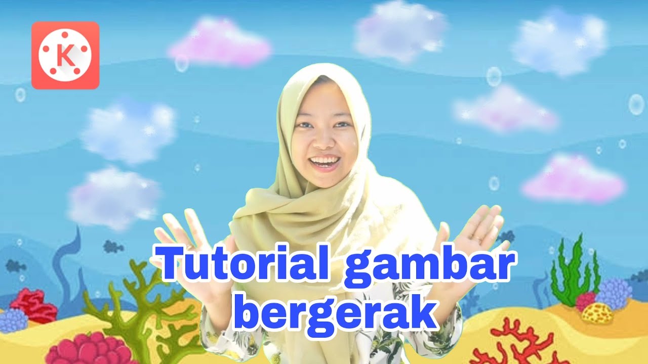 TUTORIAL GAMBAR  BERGERAK DI  APLIKASI KINEMASTER UNTUK  