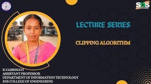 CLIPPING ALGORITHM  I R Vaishnavi,AP IT I  SNS INSTITUTIONS