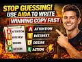Stop Guessing  Use AIDA To Write Winning Copy Fast